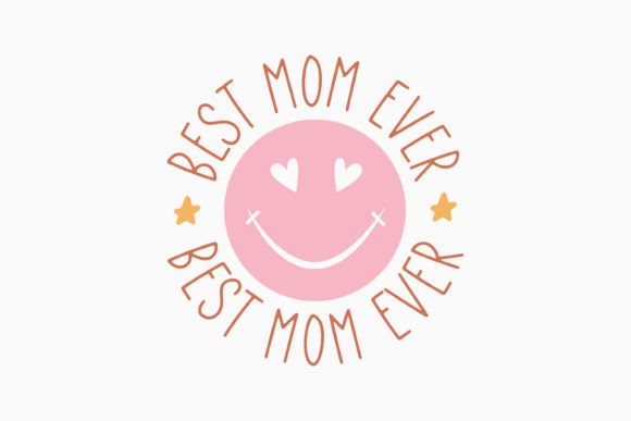 Best Mom Ever Retro SVG Design for Graphics & Crafts