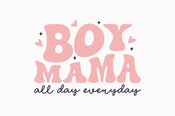 Boy Mama All Day Retro SVG for Crafts Graphics