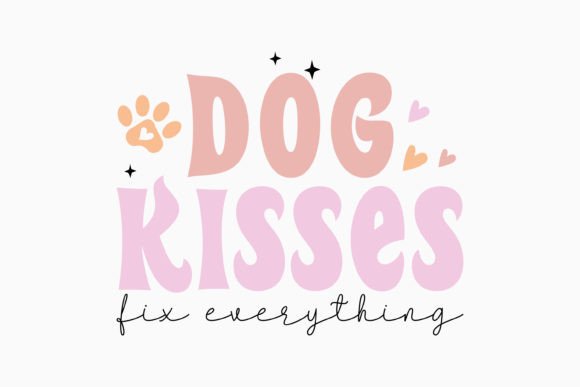 Dog Kisses Fix Everything Retro Svg for Crafts Graphics