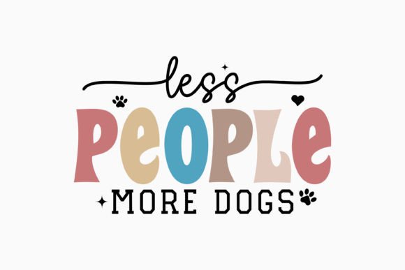 Less People More Dogs Retro Dog Graphics for Crafts
