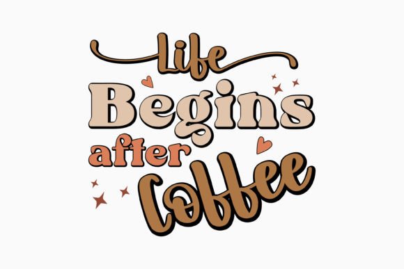 Life Begins After Coffee Retro Svg: Graphics for Crafts