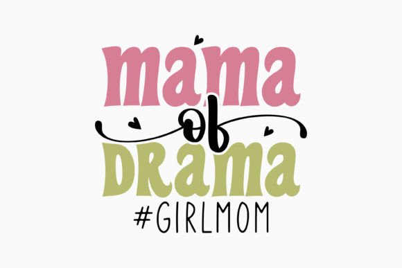 Mama of Drama: Retro Design for Embroidery