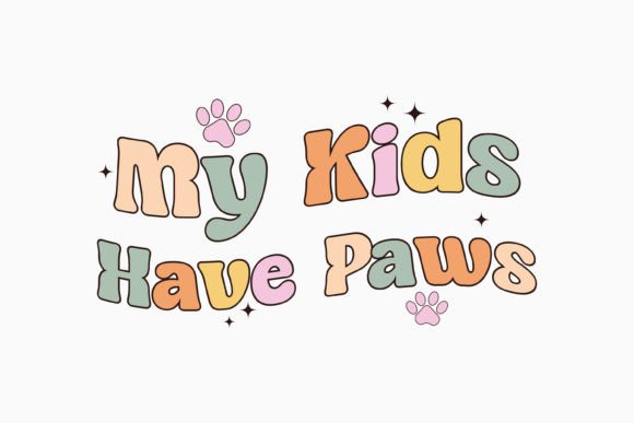 My Kids Have Paws Retro Dog Svg: Graphics for Crafts