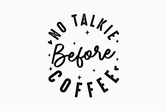No Talkie Before Coffee Retro SVG Review