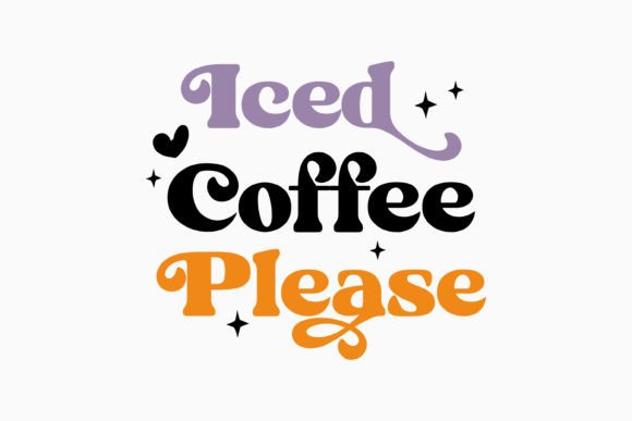 Retro Coffee Quote SVG: Iced Coffee Pleas Review