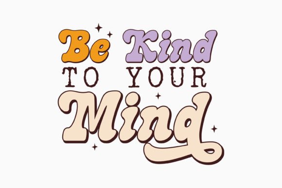 Retro Mental Health Quote SVG: Graphics for Crafts